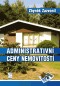 Kniha - Administrativní ceny nemovitostí a jejich vývoj v letech 1964–2013