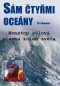 Kniha - Sám čtyřmi oceány - Nonstop sólová plavba kolem světa