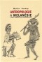 Kniha - Antropologie a Melanésie