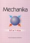 Kniha - Mechanika - Statika - pre SPŠ strojnícke