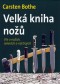 Kniha - Velká kniha nožů - Vše o nožích, sekerách a nástrojích