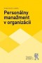 Kniha - Personálny manažment v organizácii
