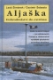 Kniha - Aljaška - Dobrodružství do extrému