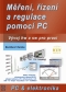 Kniha - Měření, řízení a regulace pomocí PC