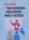Kniha - Pedagogicko-didaktická práca učiteľa