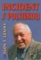 Kniha - Incident s politikou