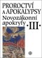 Kniha - Proroctví a apokalypsy - Novozákonní apokryfy III.