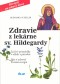 Kniha - Zdravie z lekárne sv. Hildegardy, 3. vyd.