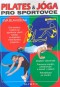 Kniha - Pilates a jóga pro sportovce