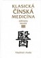 Kniha - Klasická čínská medicína III