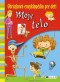 Kniha - Moje telo - Obrázková encyklopédia pre deti