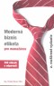 Kniha - Moderná biznis etiketa pre manažérov - 2. rozšírené vydanie