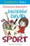Kniha - Darebák David a sport