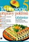 Kniha - Technologie přípravy pokrmů 5 - 2. vydání