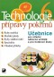 Kniha - Technologie přípravy pokrmů 6