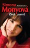Kniha - Simona Monyová - Život a smrt