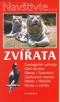 Kniha - Zvířata Zoologické zagrady, Obří akvária, Obory/Sokolníci, Záchranné stanice,..