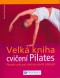 Kniha - Velká kniha o Pilates