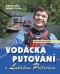 Kniha - Vodácká putování s Lukášem Pollertem