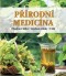 Kniha - Přírodní medicína - Obsahové látky - Léčební účinky - Užití - 11. vydání