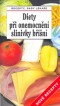 Kniha - Diety při onemocnění slinivky břišní - Nové recepty