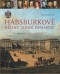 Kniha - Habsburkové - Dějiny jedné dynastie
