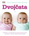 Kniha - Dvojčata - Praktický průvodce těhotenstvím, porodem a prvním rokem života dvojčat