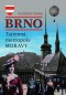 Kniha - Brno – Tajemná metropole Moravy