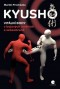 Kniha - Kyusho - Vitální body v bojových uměních a sebeobraně