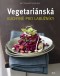 Kniha - Vegetariánská kuchyně pro labužníky