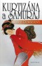 Kniha - Kurtizána a samuraj