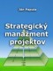 Kniha - Strategický manažment projektov