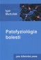 Kniha - Patofyziológia bolesti